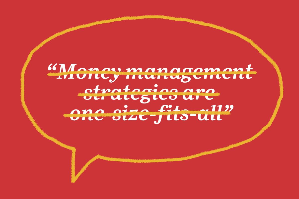 Text with strikethrough in yellow speech bubble reads: â€œMoney management strategies are one-size-fits-allâ€ against a red background.