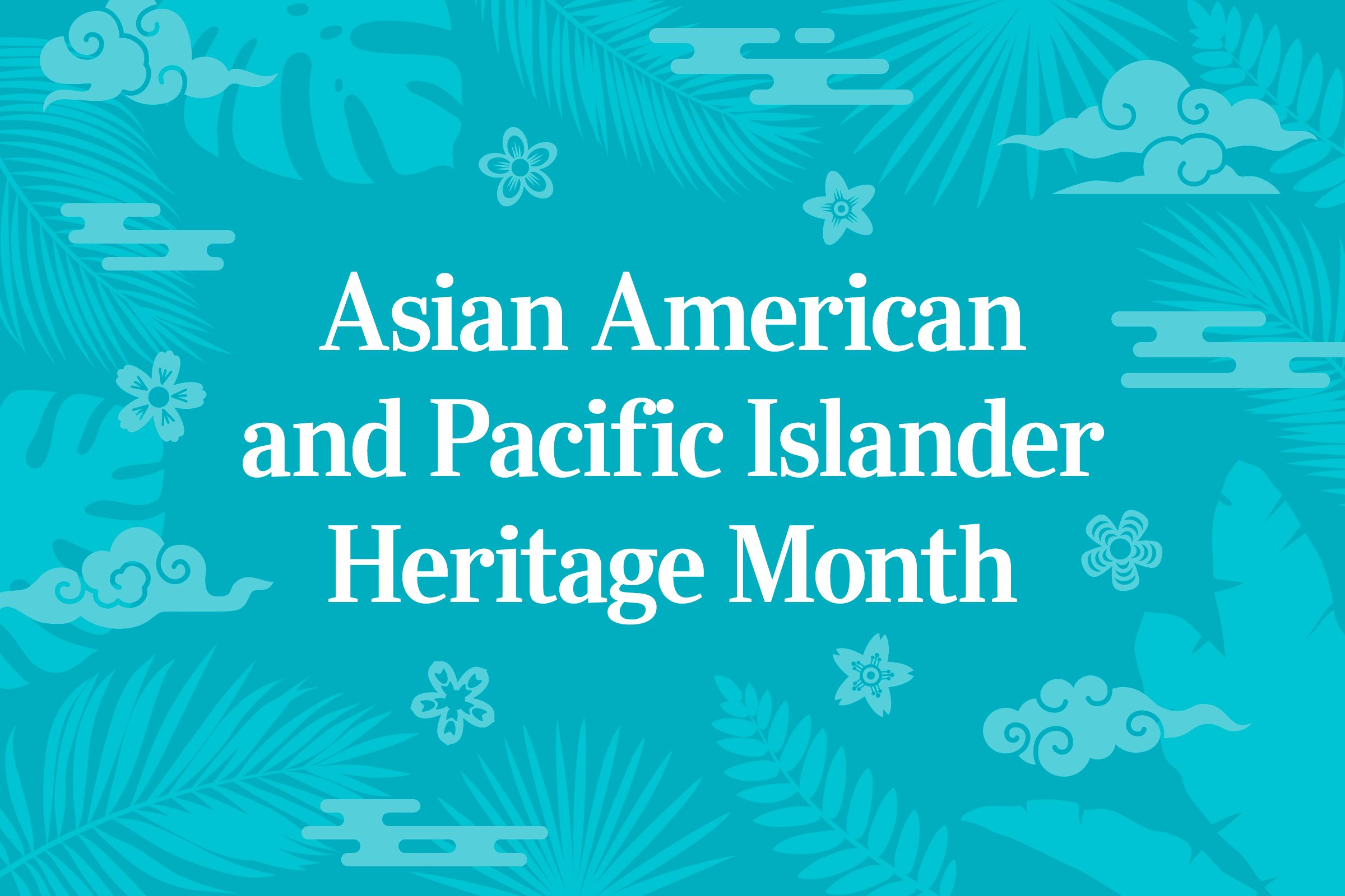 What Is Asian American and Pacific Islander Heritage Month—and How Is It Celebrated?
