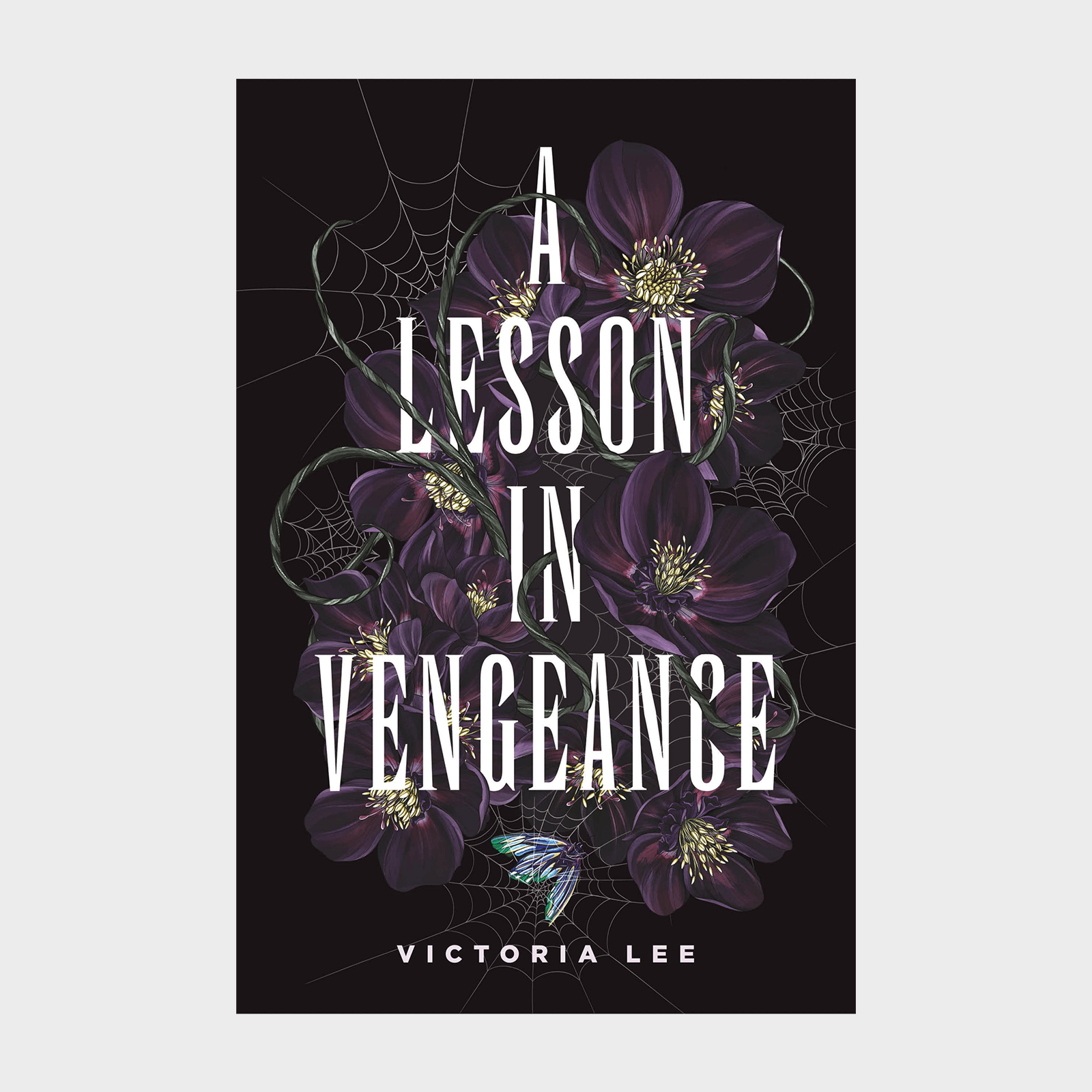 Text reads "A Lesson in Vengeance" by Victoria Lee, surrounded by dark flowers and spider webs, with a butterfly at the bottom.