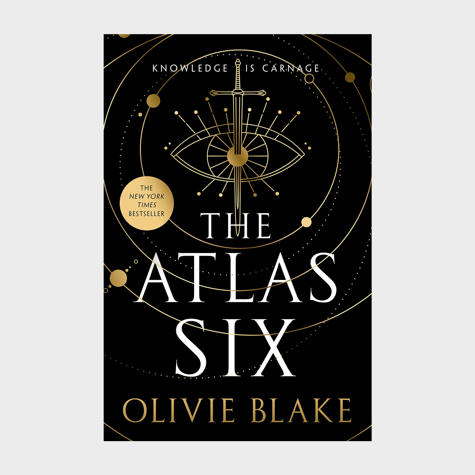 Book cover displays a golden sword and eye graphic, surrounded by circles. Text reads "The Atlas Six" by Olivie Blake. "Knowledge is Carnage."