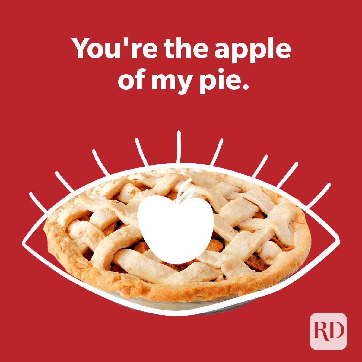 Apple pie sits on a red background with text: "You're the apple of my pie." White lines emphasize the pie.