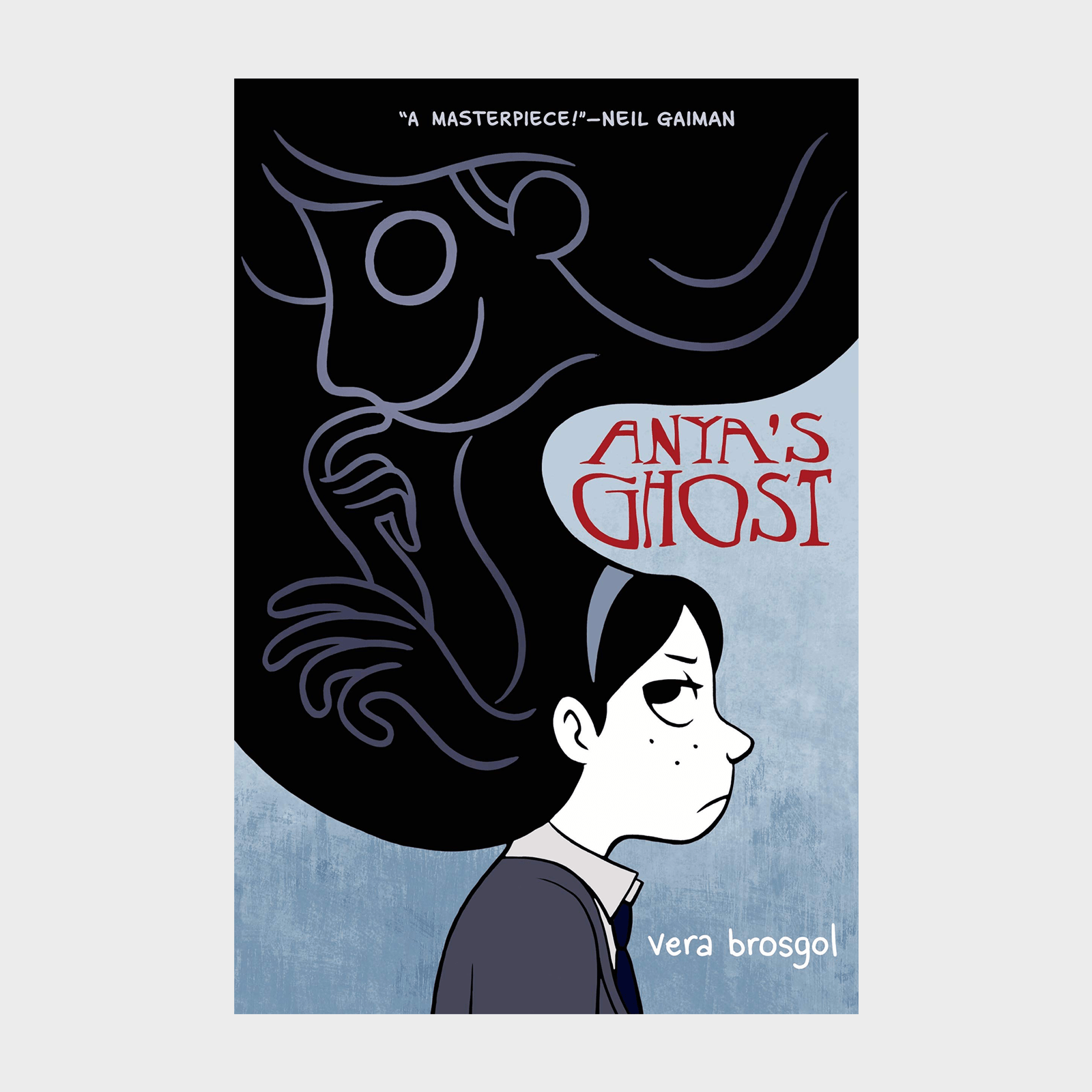 Girl frowns; shadowy ghost hovers above her. Text: "ANYA'S GHOST," "vera brosgol," and quote: "A MASTERPIECE!â€“NEIL GAIMAN." Background is gradient blue-gray.