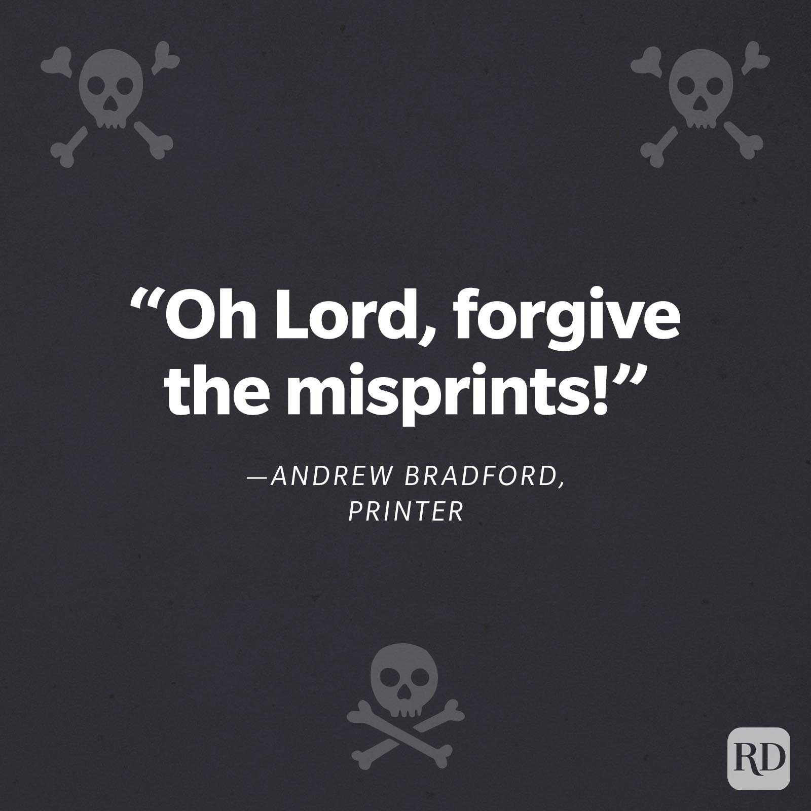 “Oh Lord, forgive the misprints!”