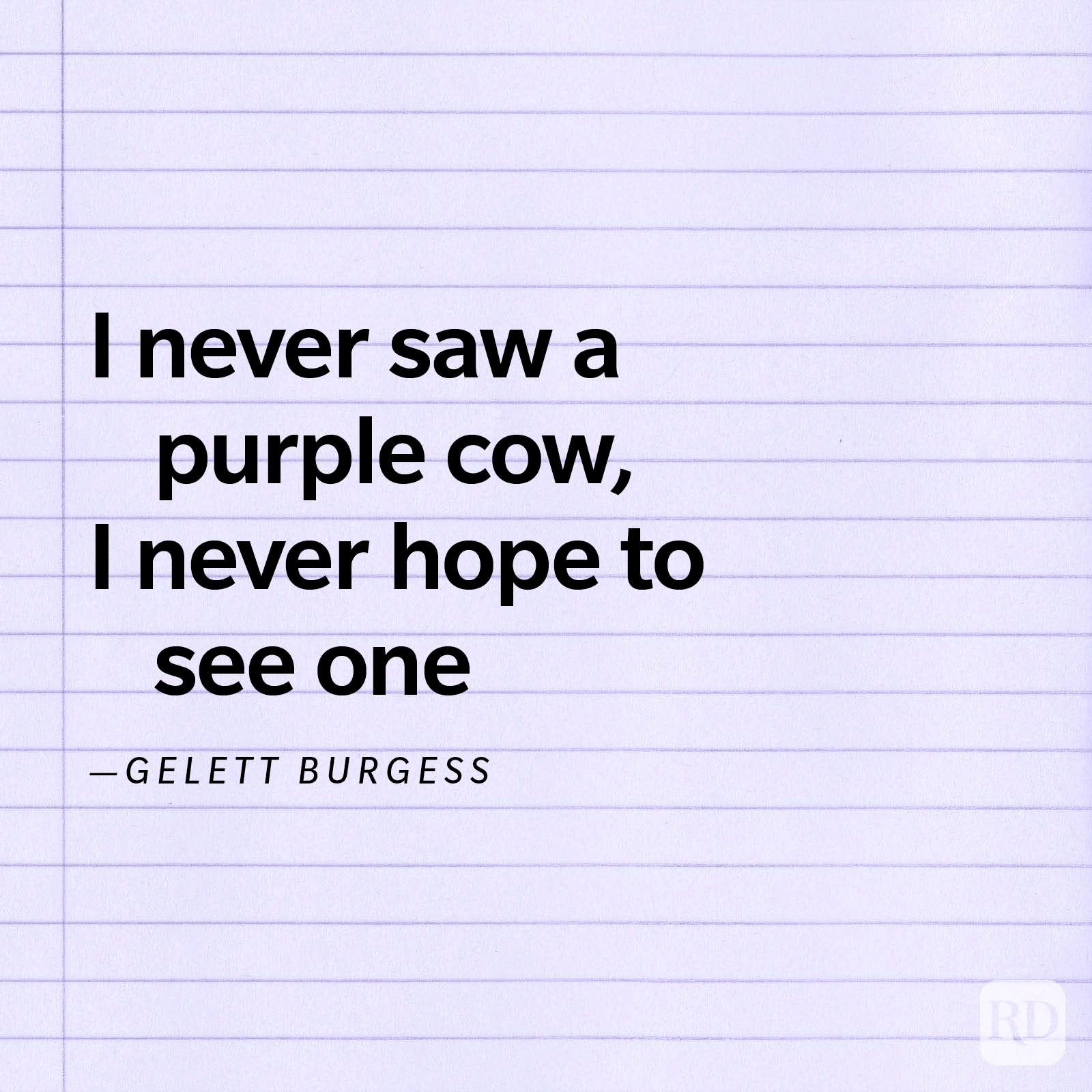 Text displays, "I never saw a purple cow, I never hope to see one" by Gelett Burgess, on lined paper background.