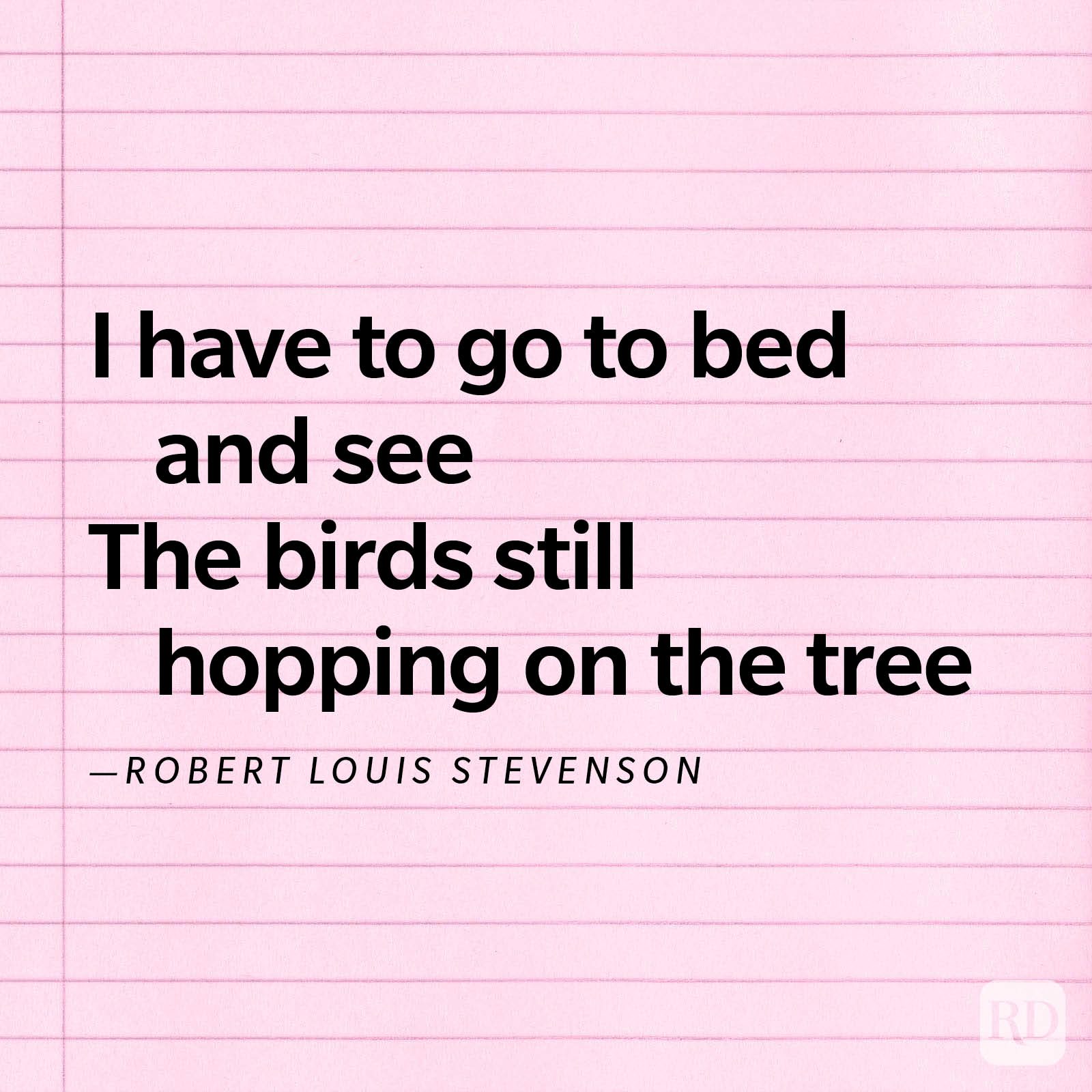 Text on pink lined paper reads: "I have to go to bed and see the birds still hopping on the tree. &acirc;&euro;&rdquo;Robert Louis Stevenson."