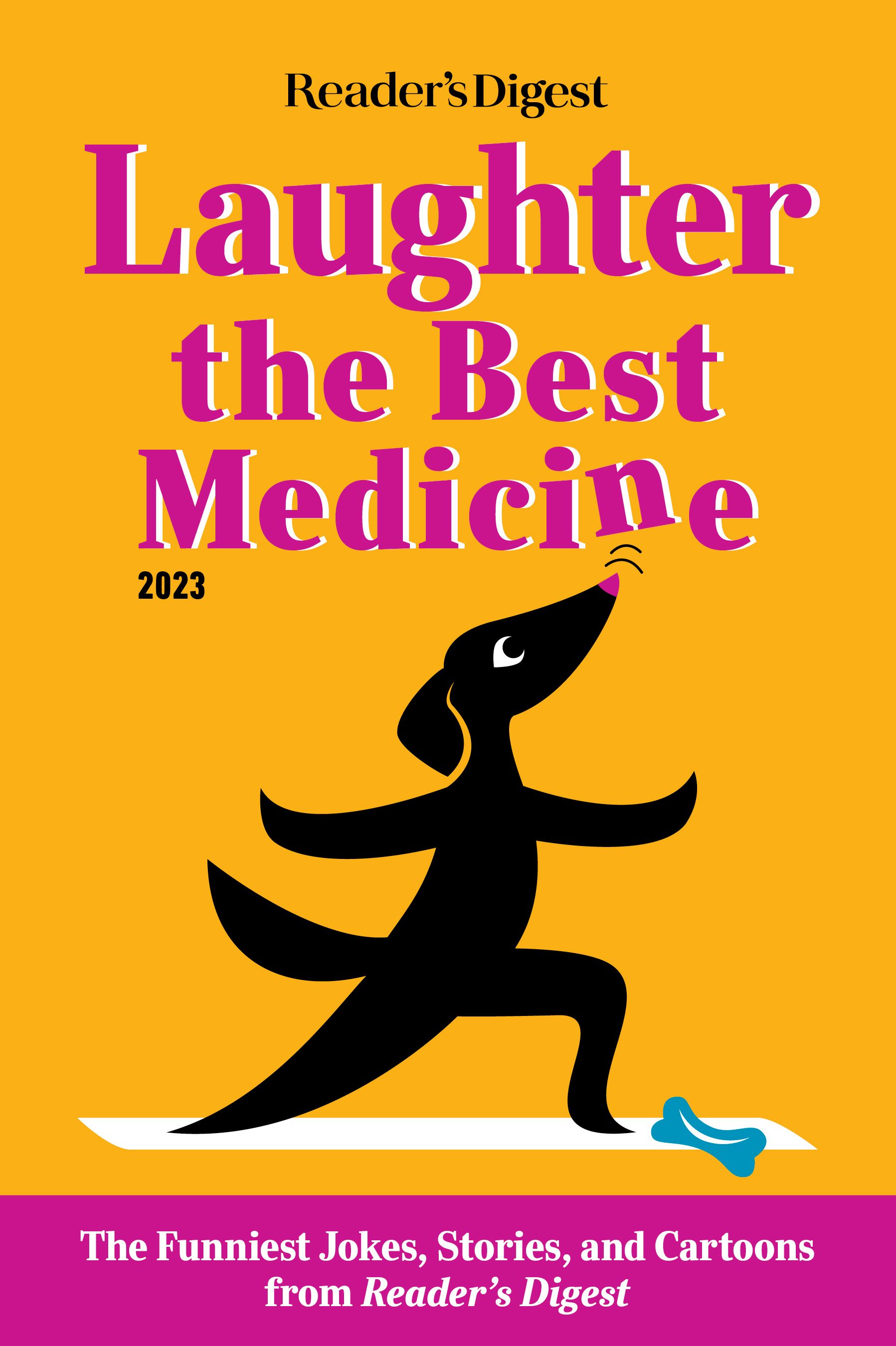 Dog runs joyfully, crossing bone on bright yellow background. Text reads: "Reader's Digest, Laughter the Best Medicine 2023."