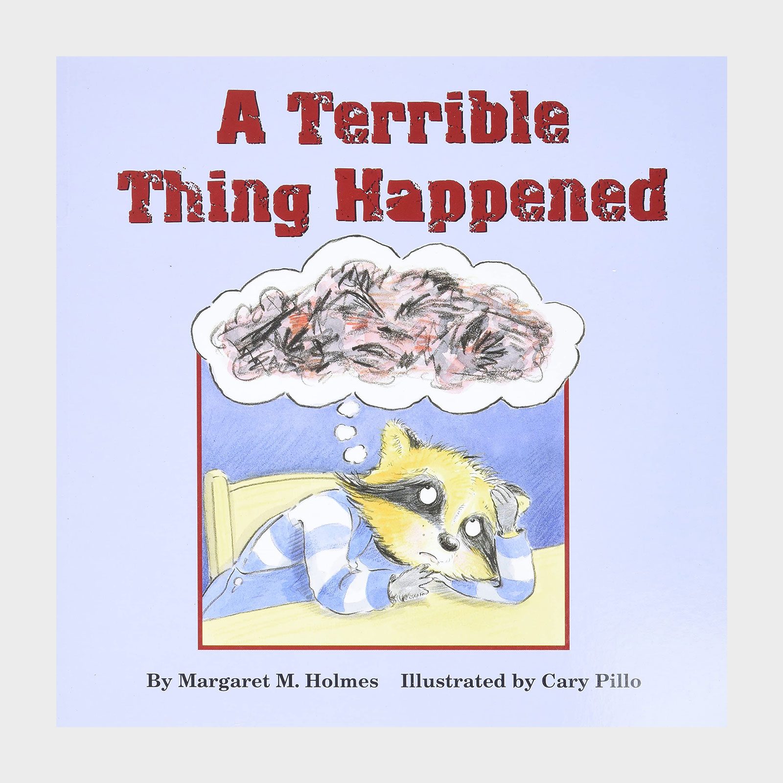 A raccoon rests its head on a table, thinking of messy scribbles; surrounded by a light blue background. Text: "A Terrible Thing Happened."