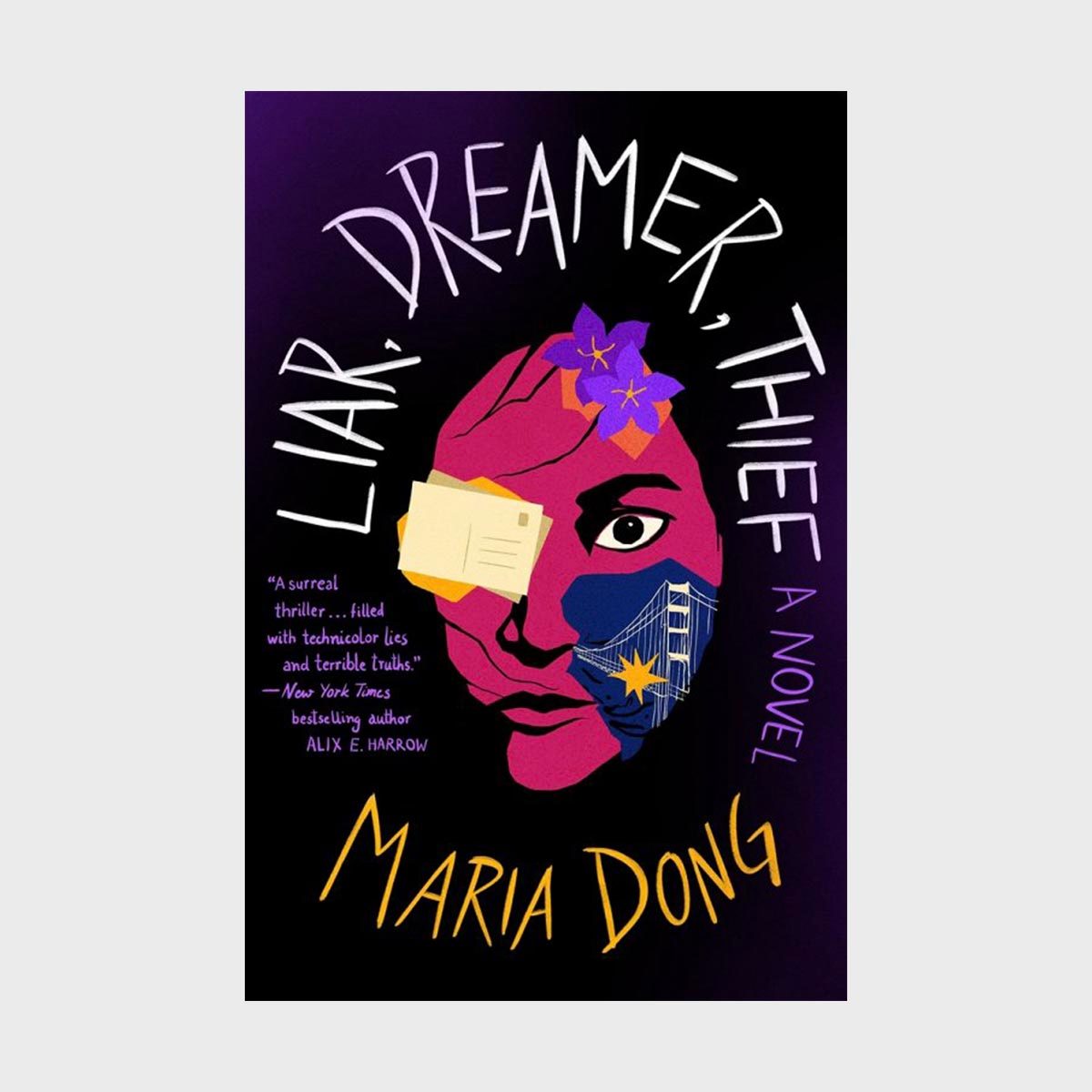 A vibrant book cover displays a collage-style face with flowers, abstract shapes, and city elements. Text: "LIAR, DREAMER, THIEF A NOVEL, Maria Dong."