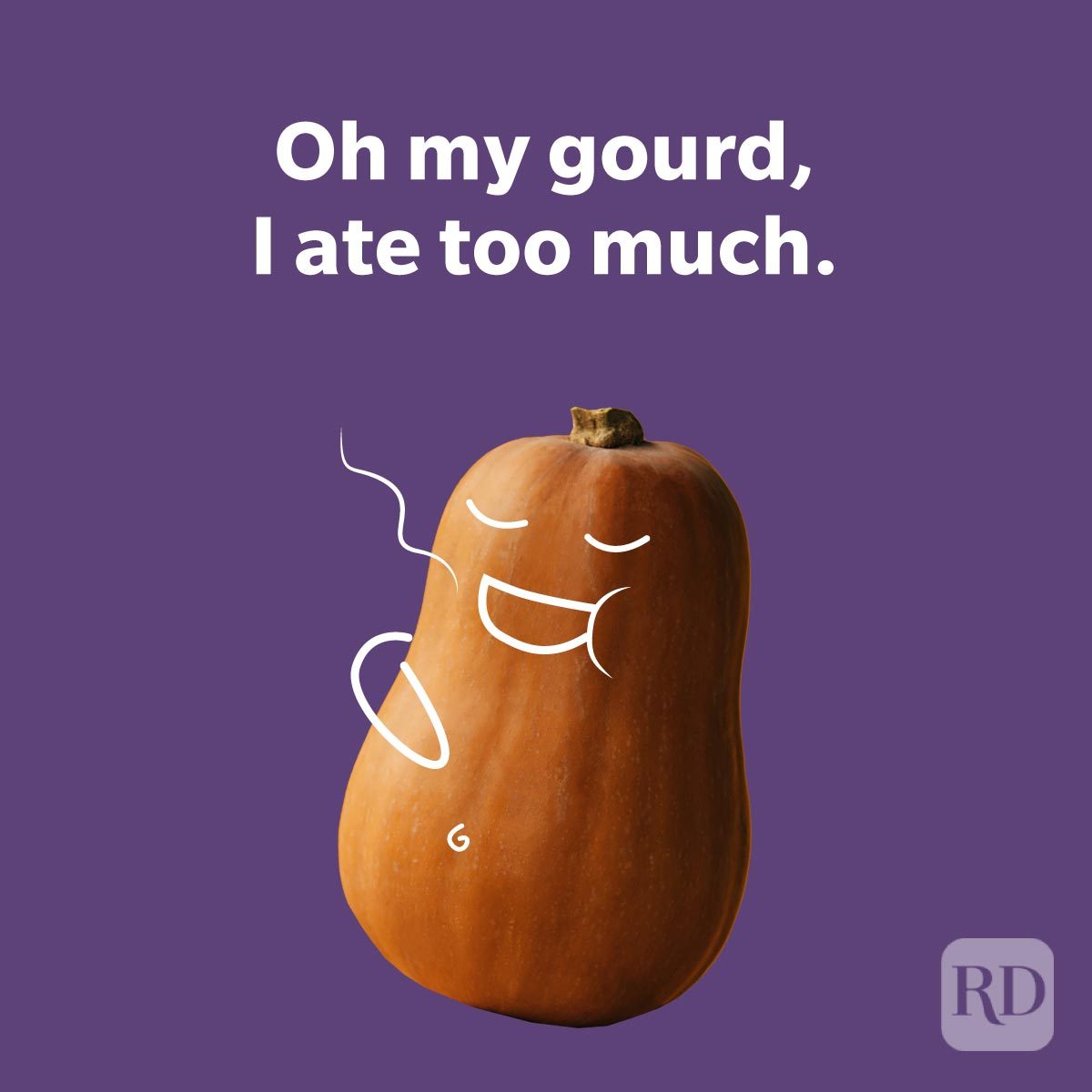 A pumpkin smiles contentedly, drawn face features, on a purple background with text: "Oh my gourd, I ate too much."