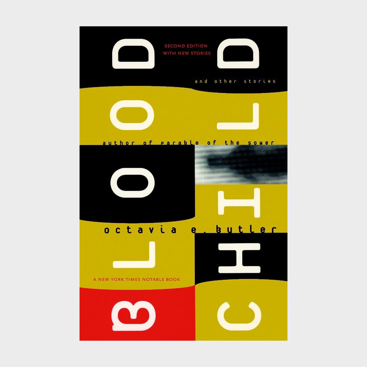 Book cover displays the title "Bloodchild," black-and-yellow design, with distorted text. Author: Octavia E. Butler. Features: Second edition, new stories, New York Times notable book.