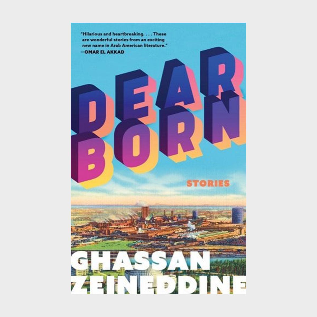 Book cover shows colorful 3D "DEARBORN" text over a cityscape, with blue sky. Author: Ghassan Zeineddine. Genre: Stories.