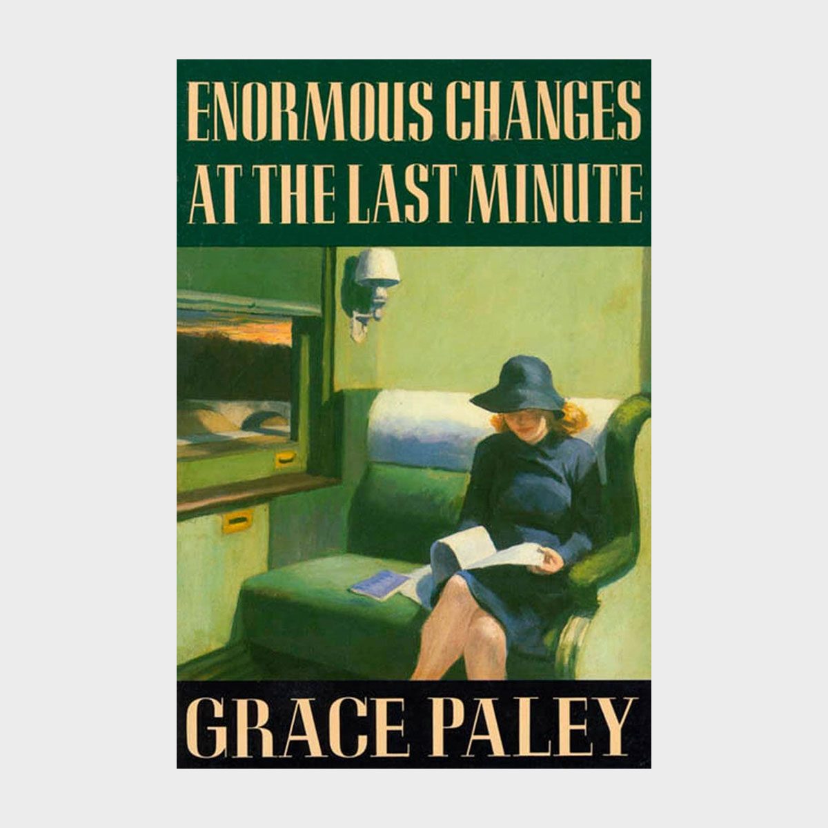 A woman sits reading on a green train seat, wearing a dark hat. The book cover reads, "ENORMOUS CHANGES AT THE LAST MINUTE - GRACE PALEY."