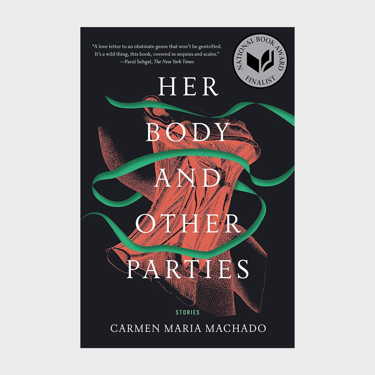 Book cover displays a red garment intertwined with green ribbons against a black background. Text reads "Her Body and Other Parties" by Carmen Maria Machado.