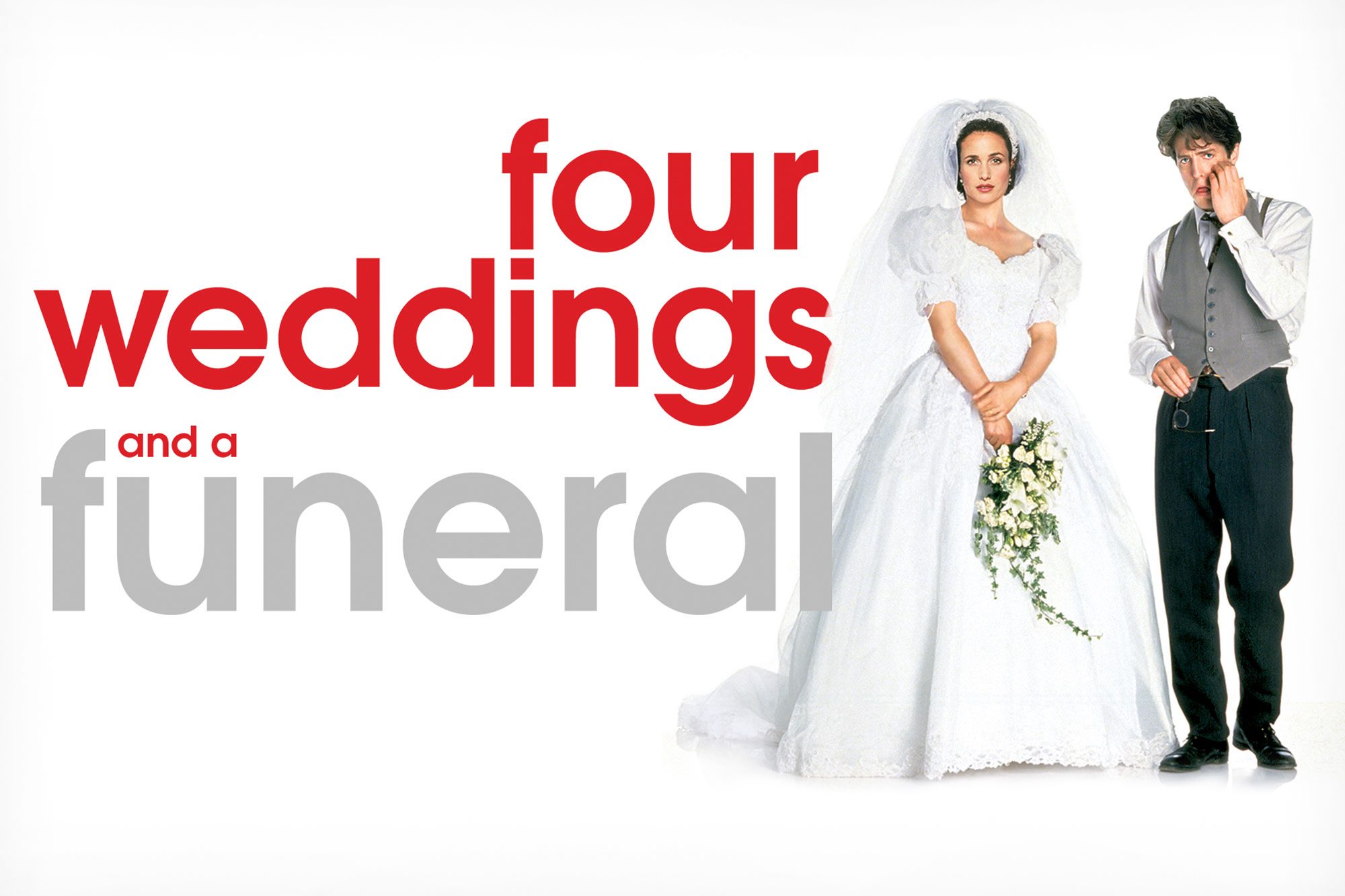 A bride holds flowers next to a man in formal attire; red and gray text reads "four weddings and a funeral" in bold letters.