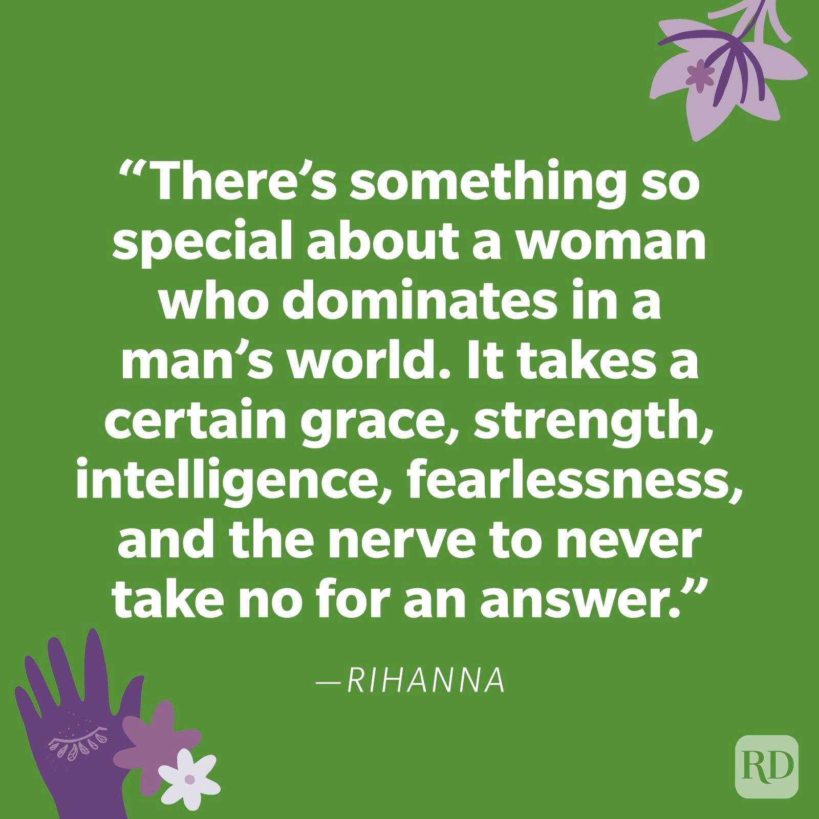 Quote praises strong women as graceful, fearless. Text states: "There's something so special about a woman who dominates in a manâ€™s world..." Green background, floral design.