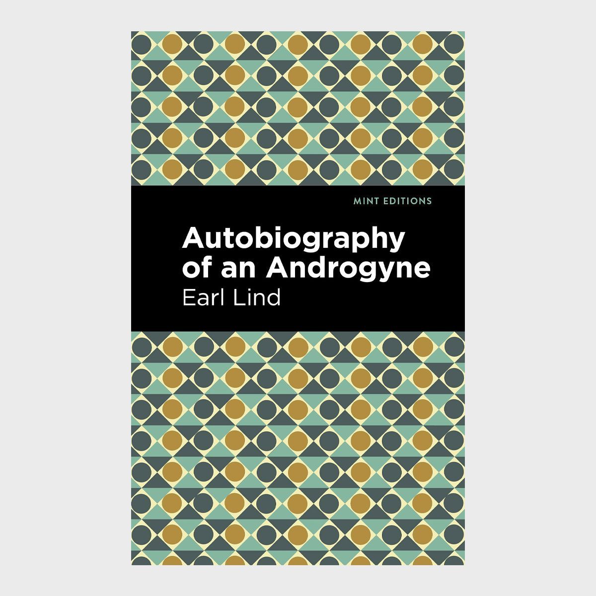 Book cover displays geometric pattern; title and author text ("Autobiography of an Androgyne, Earl Lind") centered on black strip; vivid background colors.