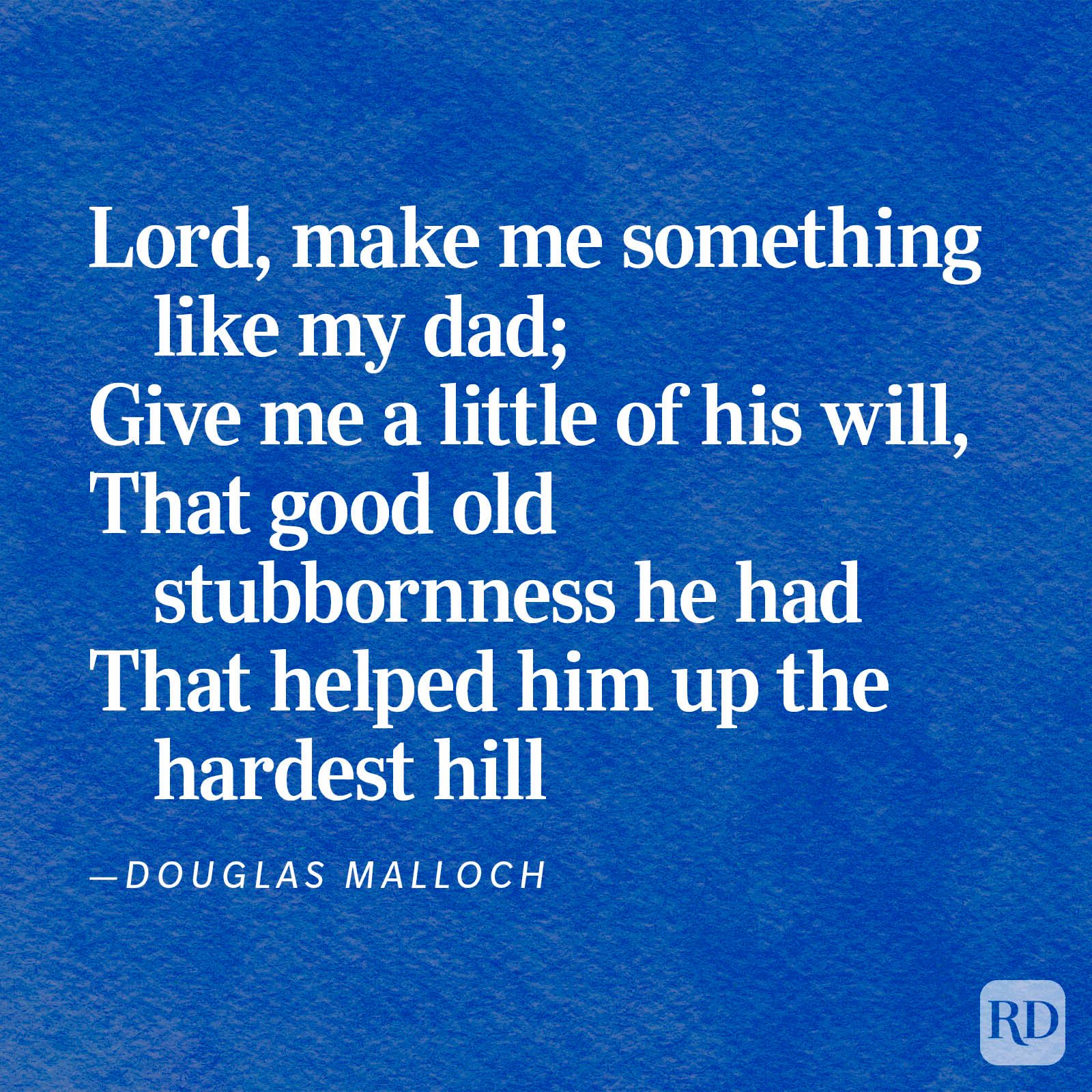 Text on a blue background expresses a prayer for resilience and strength like a father's, by Douglas Malloch.
