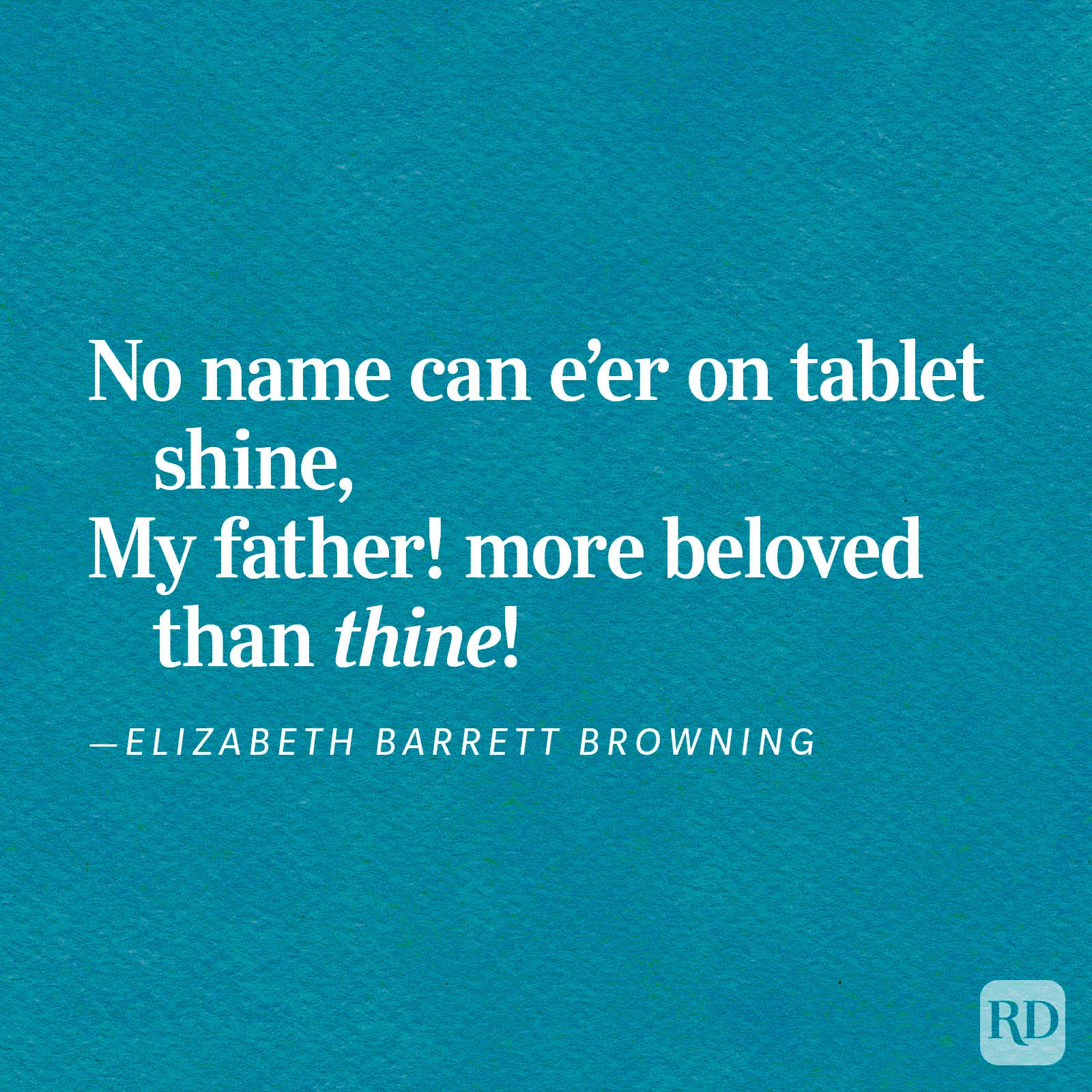 Text displays a poetic quote by Elizabeth Barrett Browning, expressing deep admiration for a father, on a textured blue background.