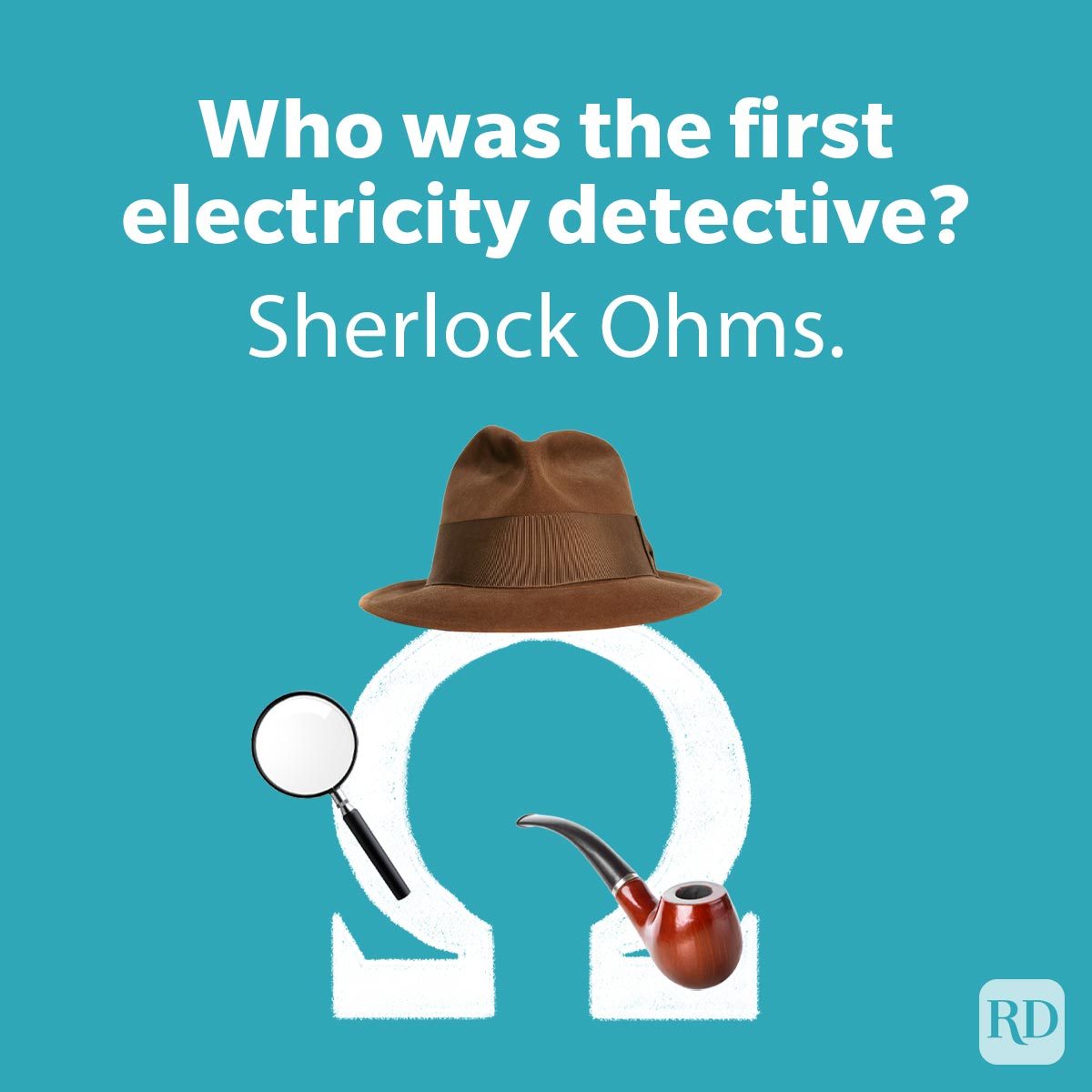 Text reads, "Who was the first electricity detective? Sherlock Ohms." An omega symbol has a hat, magnifying glass, and pipe.