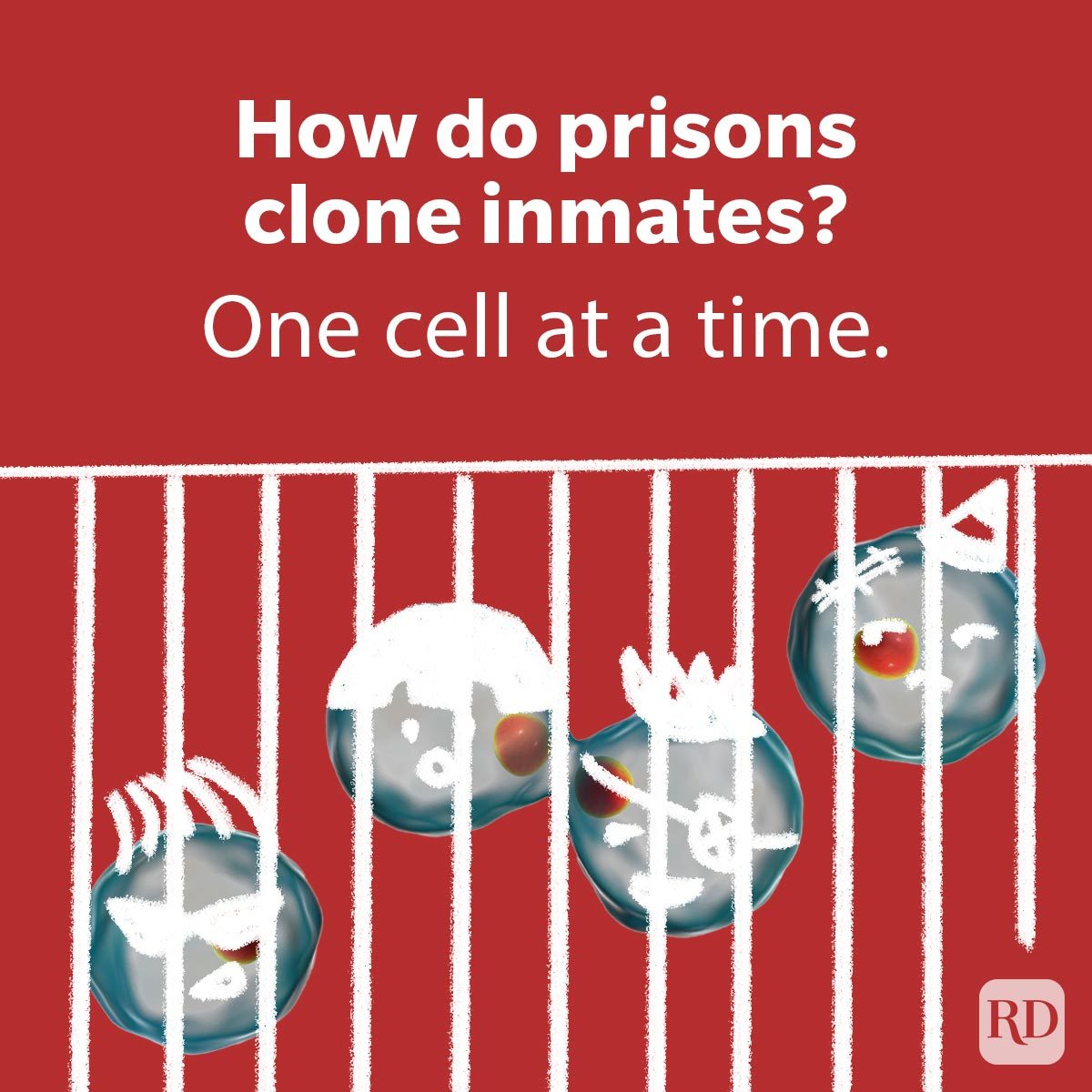 Cartoon cells with faces appear behind bars. Text reads: "How do prisons clone inmates? One cell at a time." Red background.