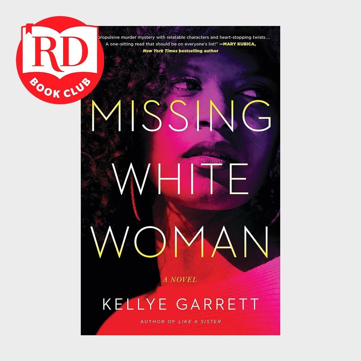 Book cover displays a woman's face in dramatic lighting; large text reads "MISSING WHITE WOMAN," by Kellye Garrett. Red "RD BOOK CLUB" logo present.