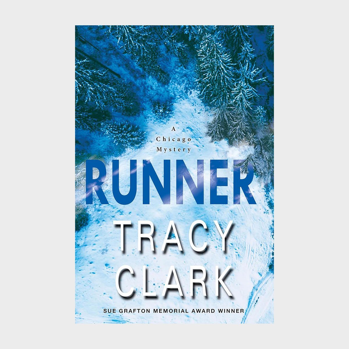 Book cover features snow-covered trees with text: "A Chicago Mystery, RUNNER, TRACY CLARK, SUE GRAFTON MEMORIAL AWARD WINNER."