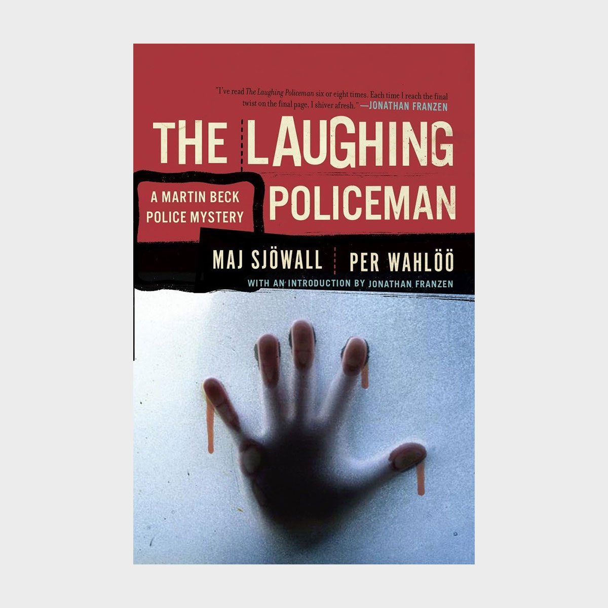A hand presses against frosted glass with blood, beneath text: "The Laughing Policeman, A Martin Beck Police Mystery" by Maj SjÃ¶wall and Per WahlÃ¶Ã¶.