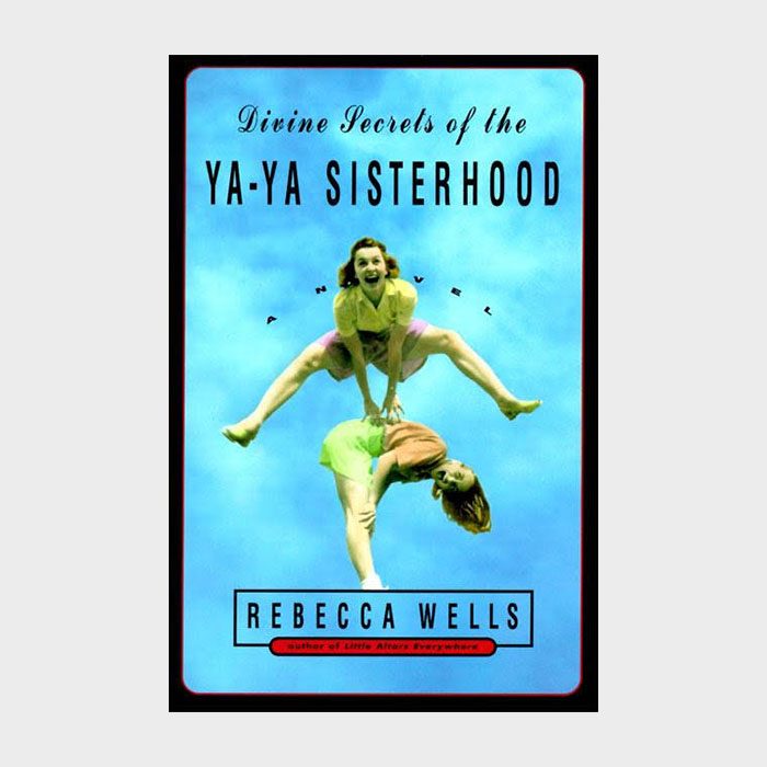 Divine Secrets Of The Ya Ya Sisterhood