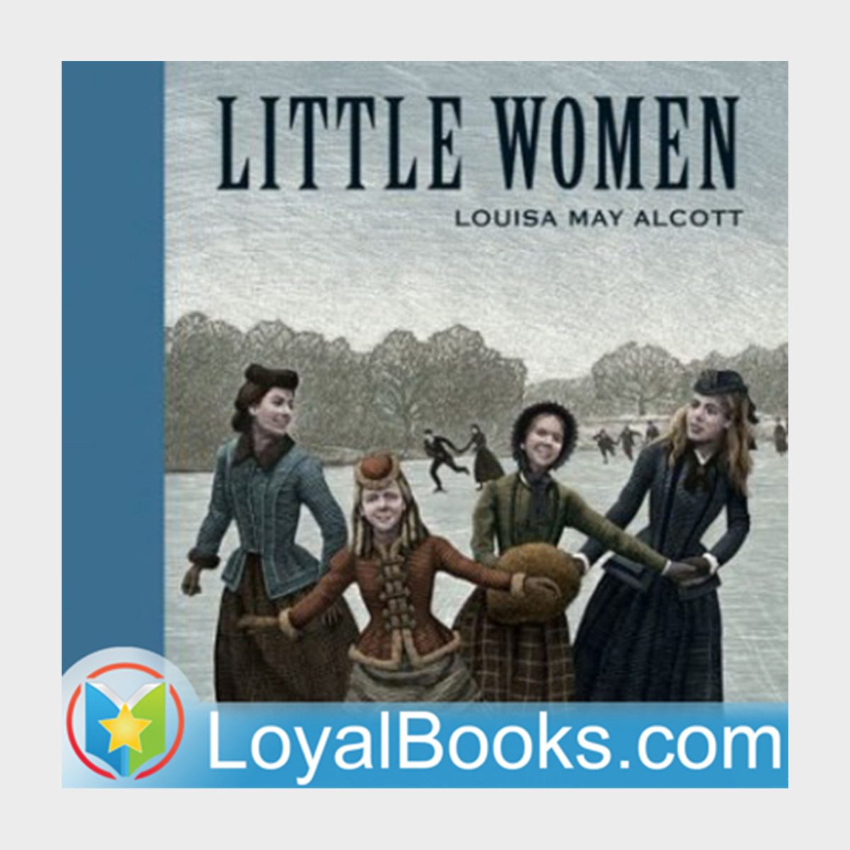 Little Women By Louisa May Alcott