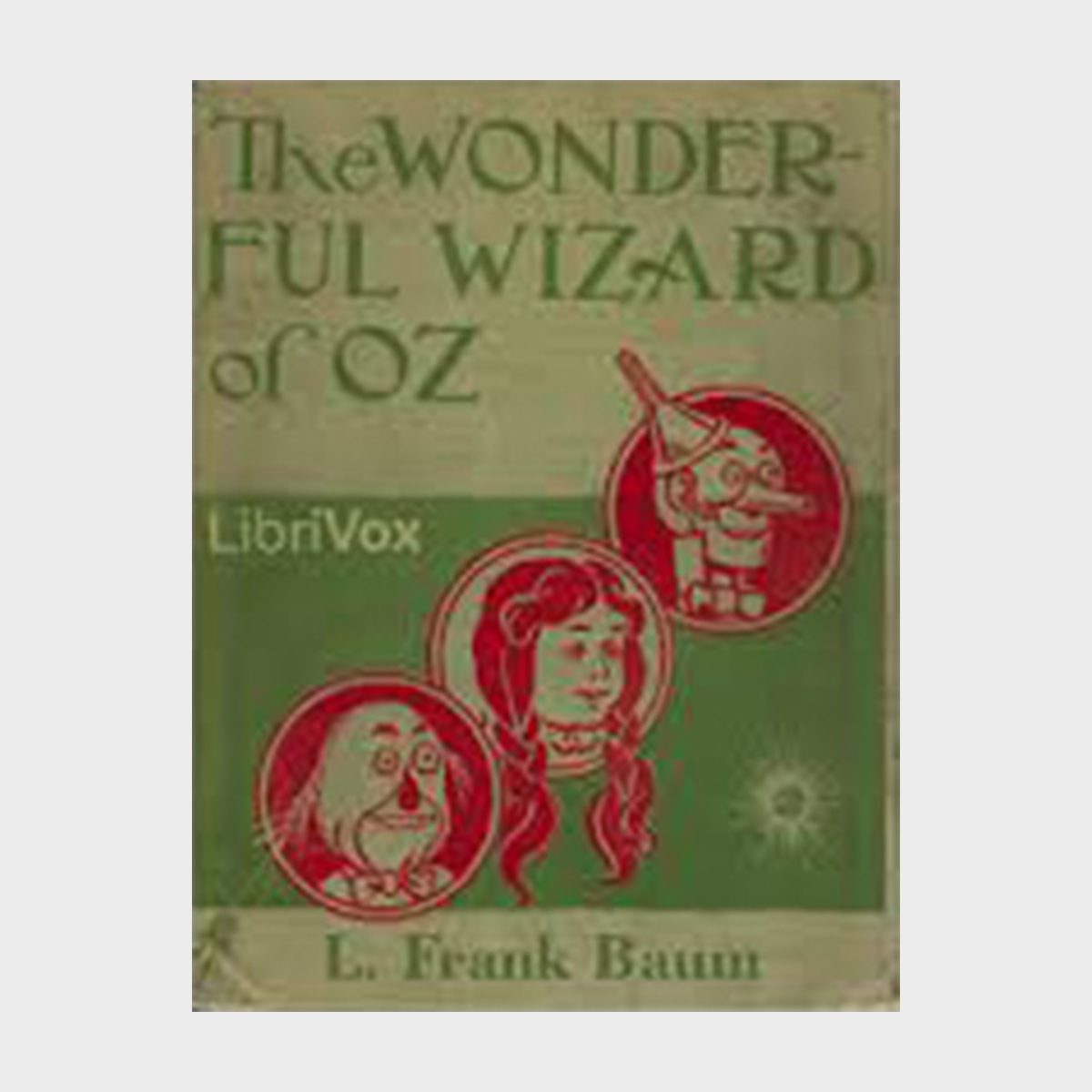 The Wizard Of Oz by L. Frank Baum