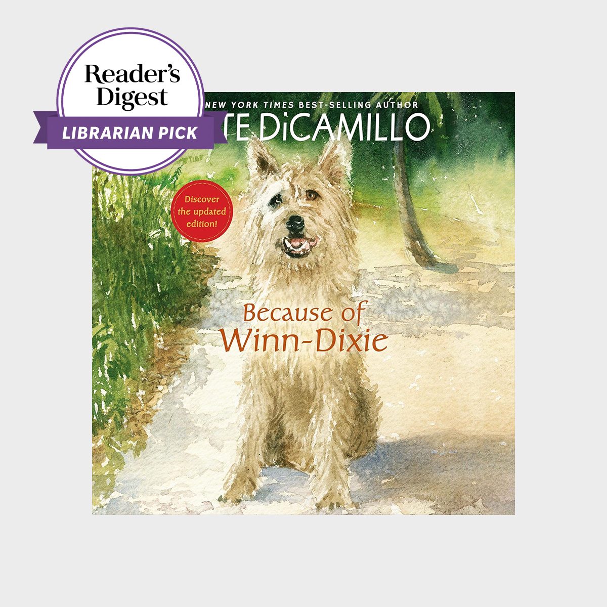 A dog sits on a path surrounded by greenery. Text: "Because of Winn-Dixie" by Kate DiCamillo, with a "Reader's Digest Librarian Pick" badge.