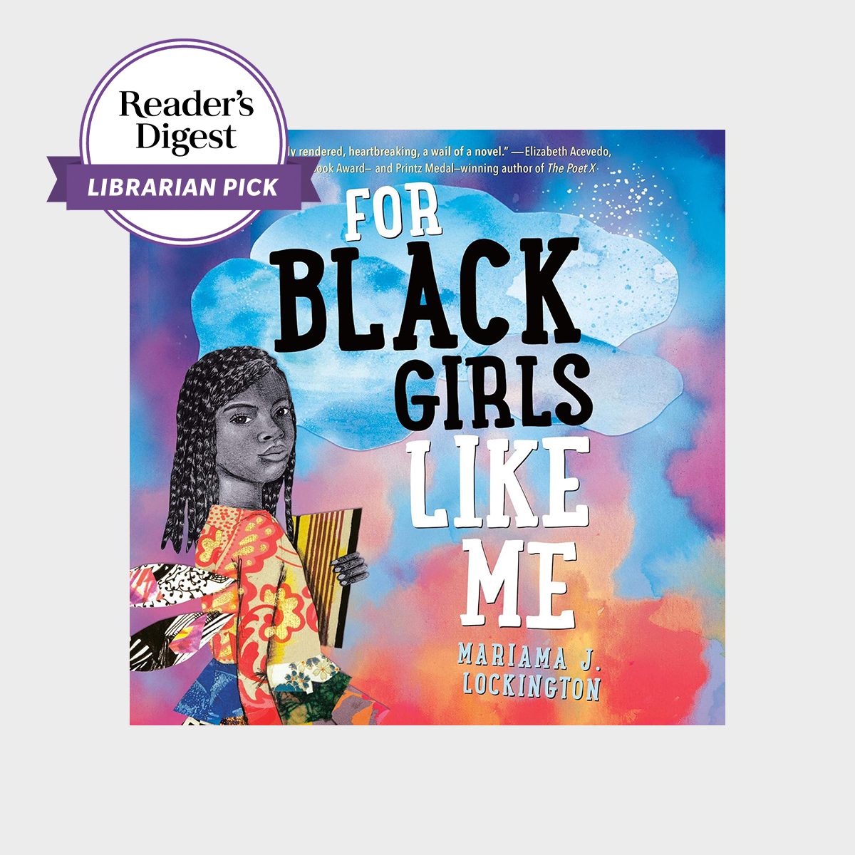A young girl holds a book against a vibrant, colorful background. Text: "For Black Girls Like Me" by Mariama J. Lockington. Reader's Digest pick.