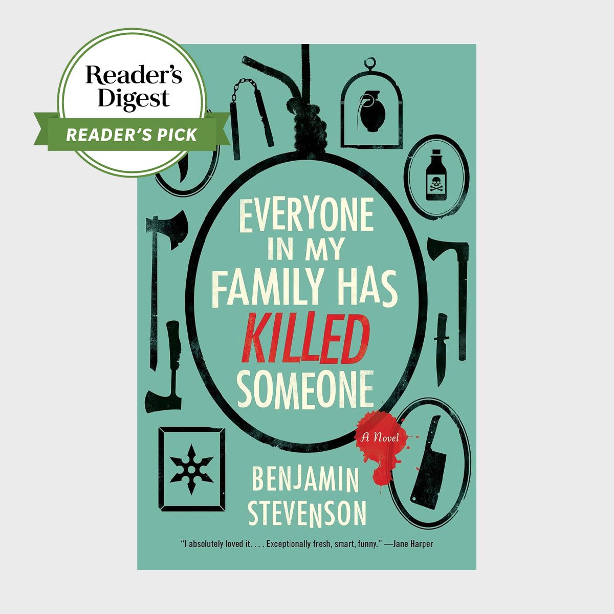 Rd Readers Pick Everyone In My Family Has Killed Someone By Benjamin Stevenson