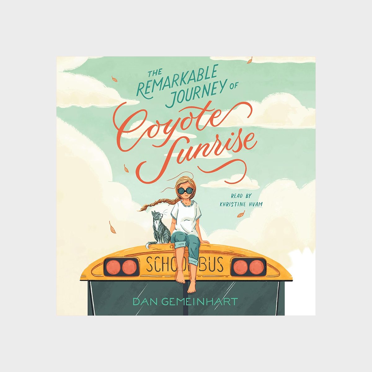 Girl sits with cat on a school bus roof, surrounded by a sky with clouds. Text: "The Remarkable Journey of Coyote Sunrise."