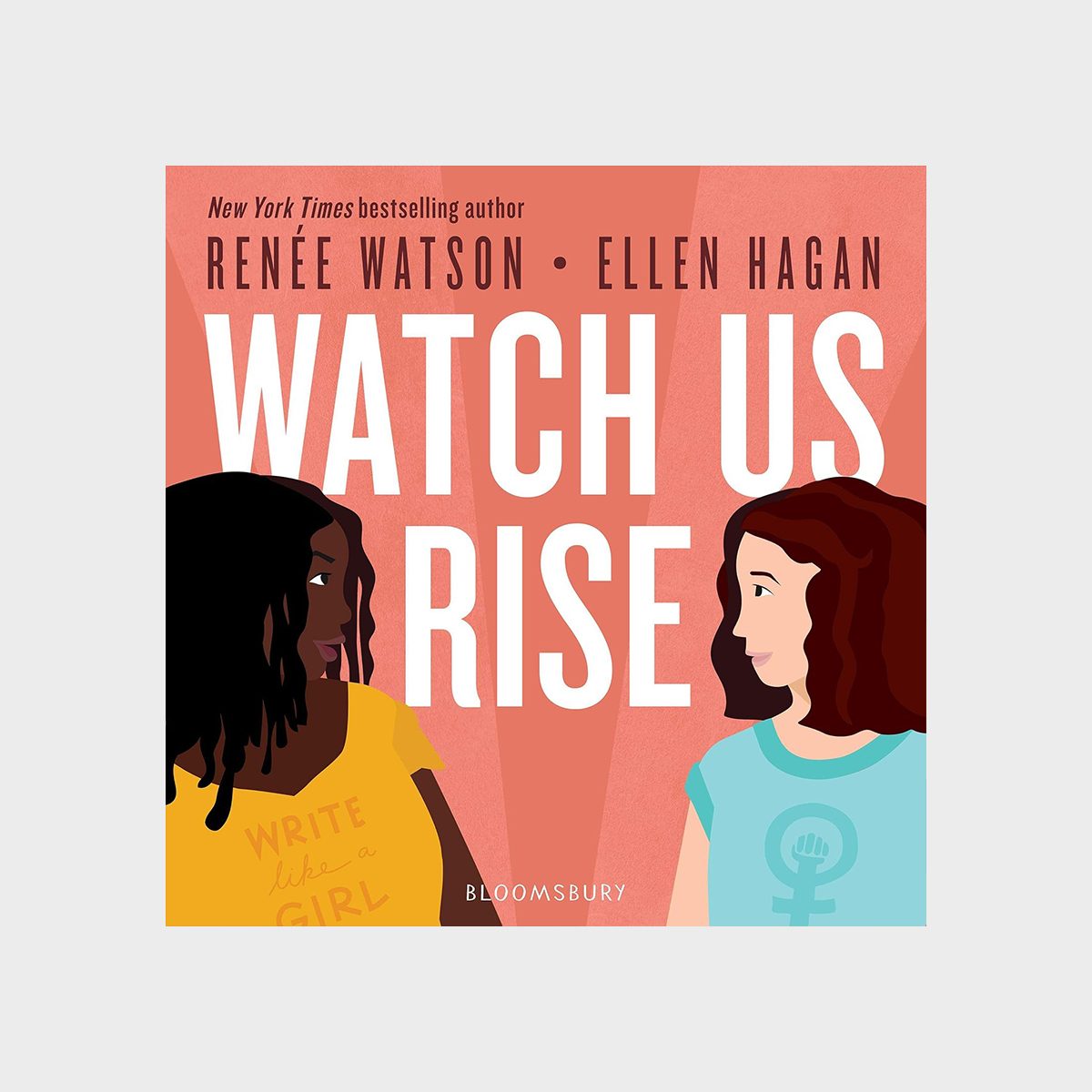 Two illustrated women face each other, one in a yellow shirt, the other in blue. Text reads "Watch Us Rise" by RenÃ©e Watson and Ellen Hagan.