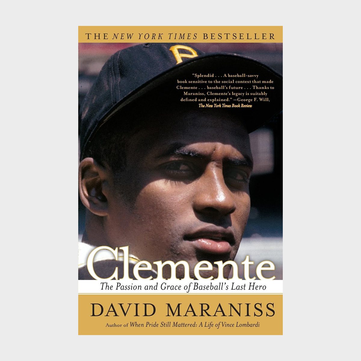 Cover features a baseball player; wearing a cap, he gazes forward. Title: "Clemente: The Passion and Grace of Baseball's Last Hero" by David Maraniss.