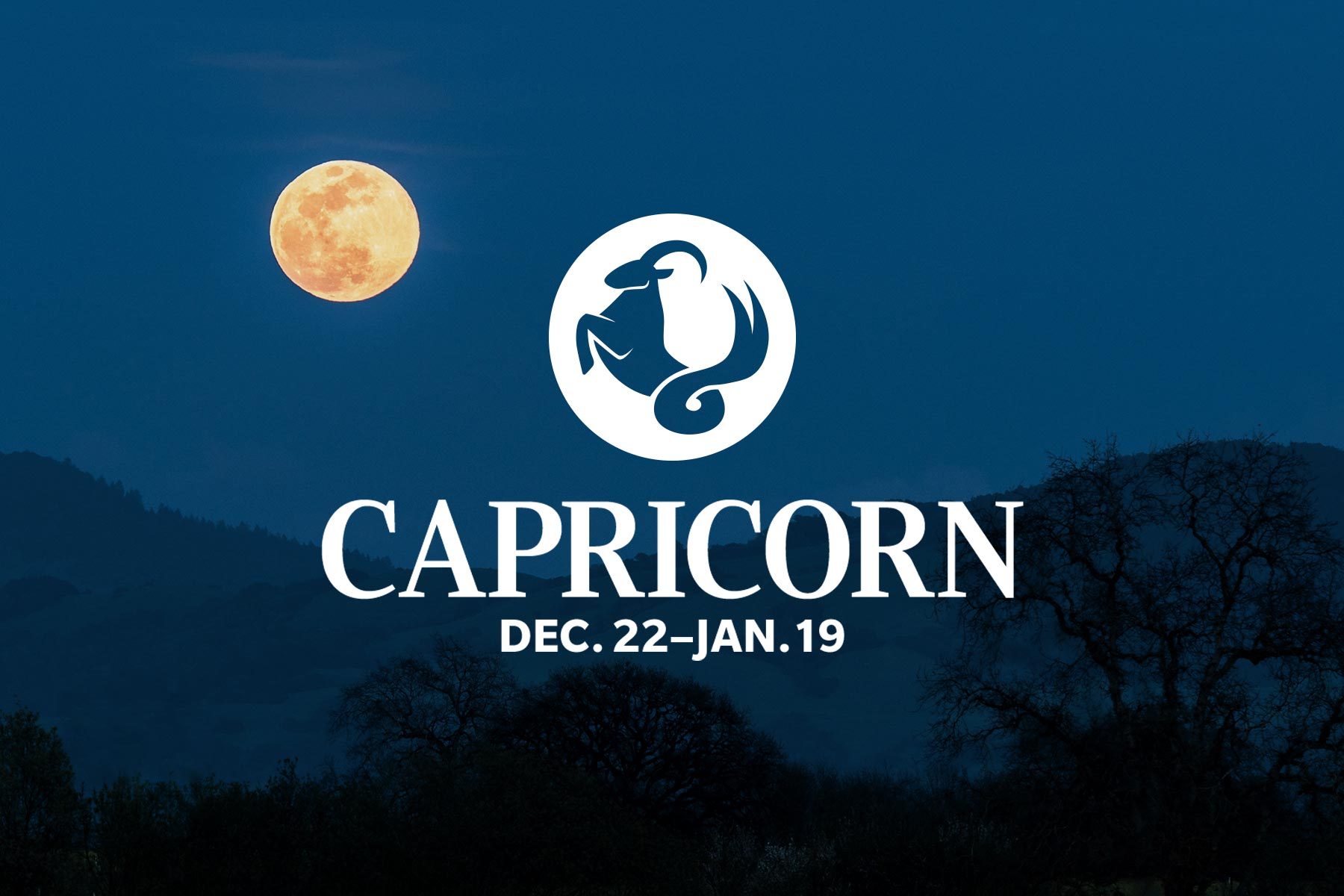 Capricorn How The Full Moon Affects Your Zodiac Sign And Your Life