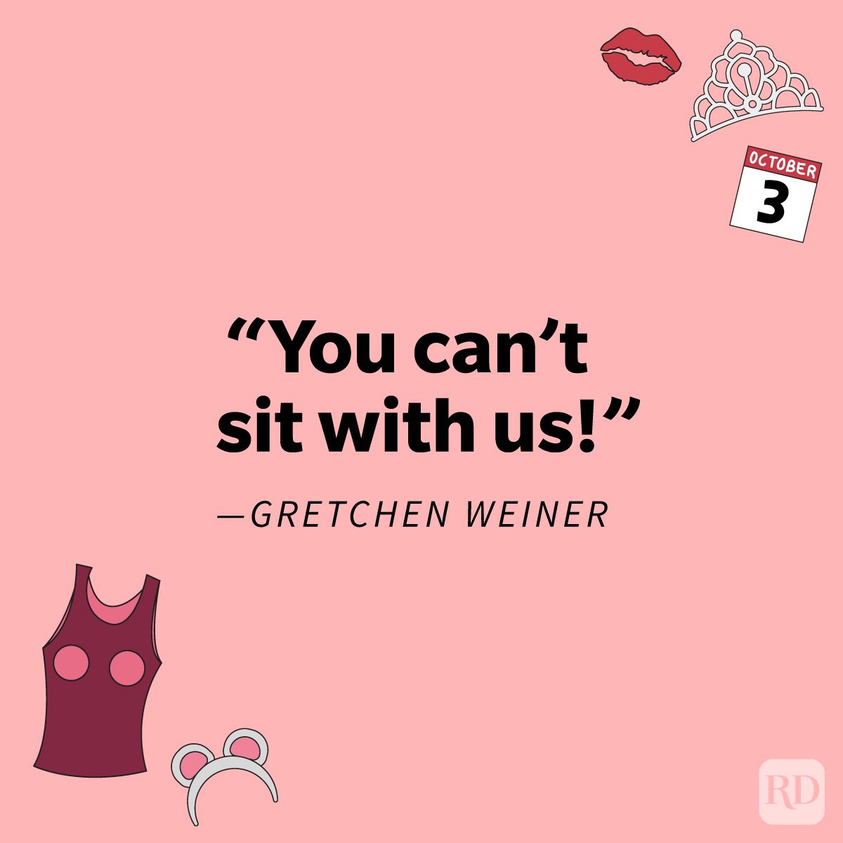 "You can't sit with us!" - Gretchen Weiners Totally Fetch Mean Girls Quotes That'll Inspire A Rewatch