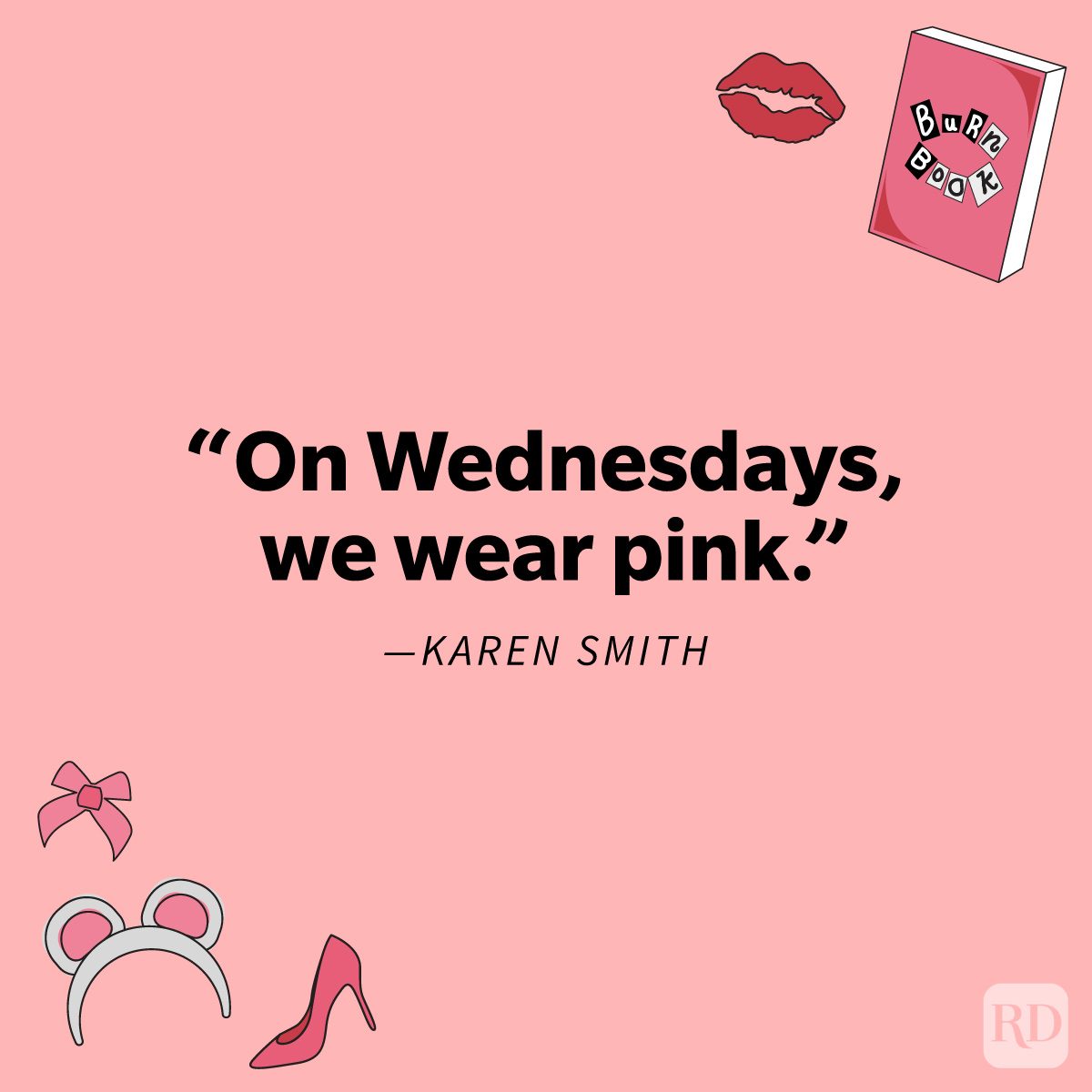 "On Wednesdays, we wear pink." - Karen Smith Totally Fetch Mean Girls Quotes That'll Inspire A Rewatch