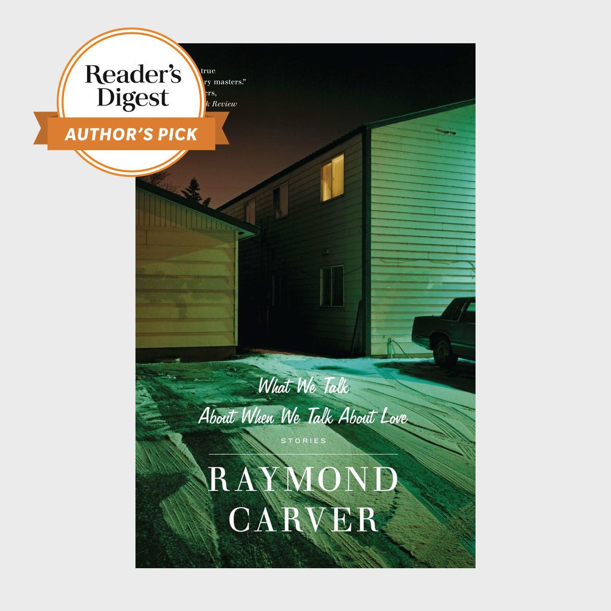 Book cover features a nighttime scene with buildings and a parked car. Text: "What We Talk About When We Talk About Love" by Raymond Carver, Reader's Digest Author's Pick badge.