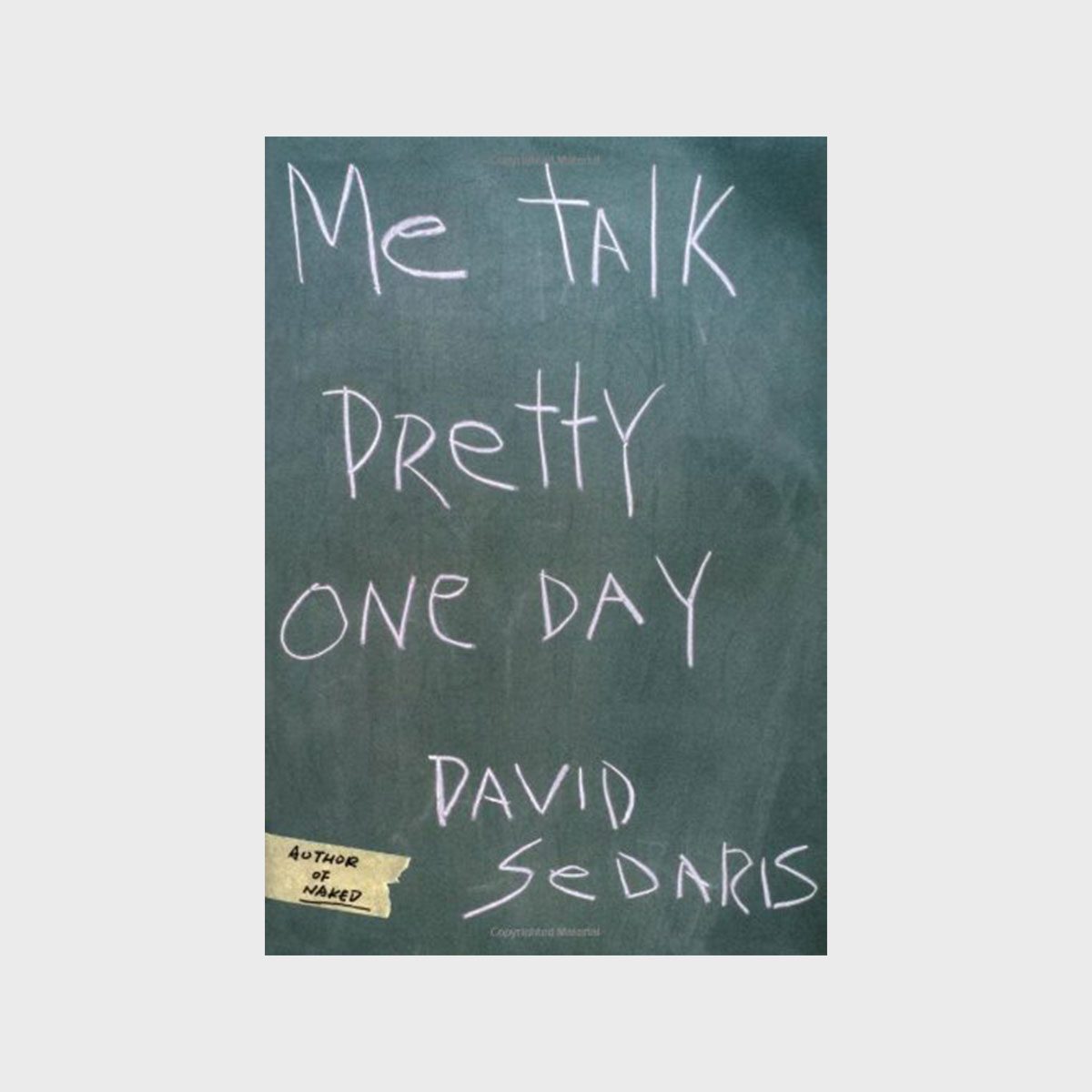 Me Talk Pretty One Day 