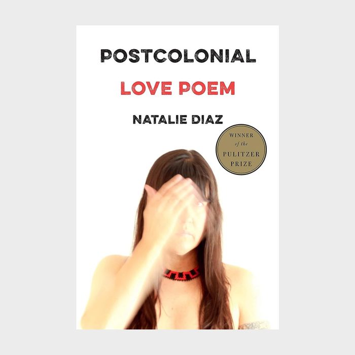 Great Poetry Books Postcolonial Love Poem By Natalie Diaz