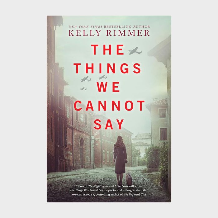 The Things We Cannot Say By Kelly Rimmer